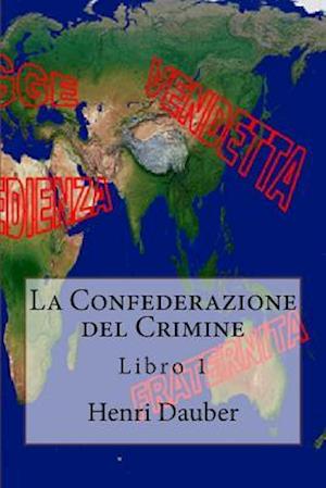 La Confederazione del Crimine