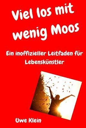 Viel Los Mit Wenig Moos