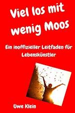 Viel Los Mit Wenig Moos