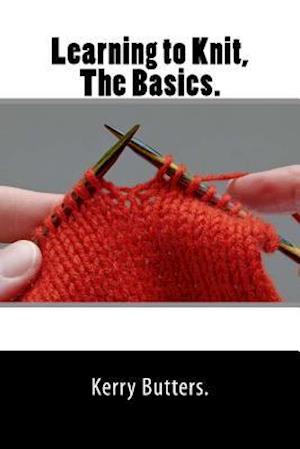 Learning to Knit, the Basics.