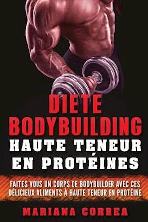 Diete Bodybuilding Haute Teneur En Proteines