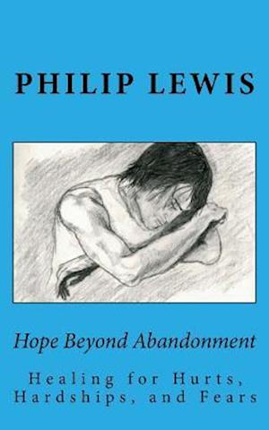 Hope Beyond Abandonment