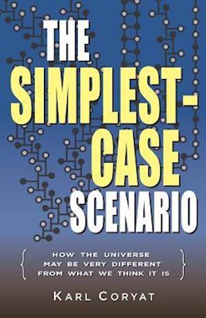 The Simplest-Case Scenario