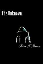 The Unknown.