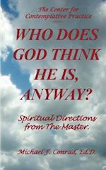 Who Does God Think He Is, Anyway?