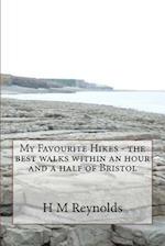 My Favourite Hikes - The Best Walks Within an Hour and a Half of Bristol