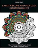 Kaleidoscope and Mandala Coloring Book