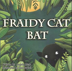 Fraidy Cat Bat