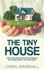 The Tiny House