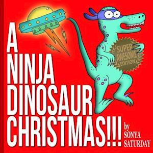 A Ninja Dinosaur Christmas!!!