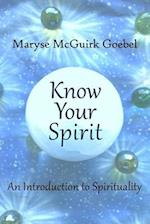 Know Your Spirit