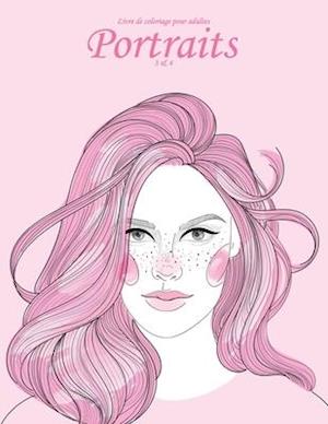 Livre de Coloriage Pour Adultes Portraits 3 & 4