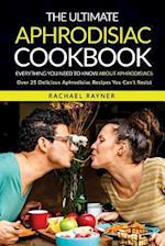 The Ultimate Aphrodisiac Cookbook