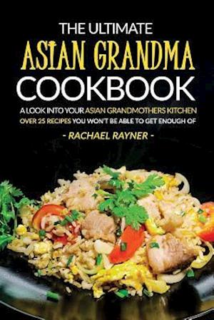 The Ultimate Asian Grandma Cookbook