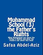 Muhammad School (3) the Father?s Rights