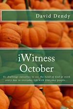 Iwitness October