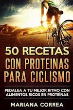 50 Recetas Con Proteinas Para Ciclismo