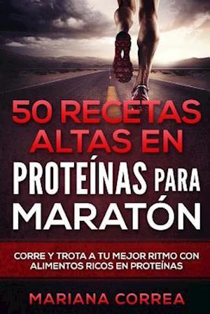 50 Recetas Altas En Proteinas Para Maraton