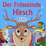 Der Frostelnde Hirsch