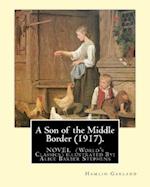 A Son of the Middle Border (1917). Novel by