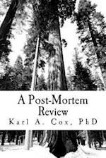 A Post-Mortem Review