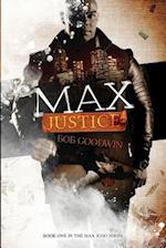 Max Justice: A Tale about Protectors, Predators and Payback! 