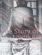 Story of the  Liberty Bell