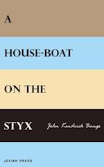 House-boat on the Styx