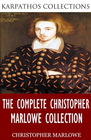 Complete Christopher Marlowe Collection