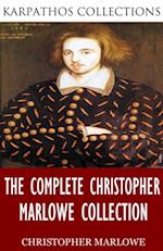 Complete Christopher Marlowe Collection