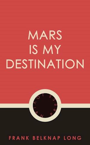 Mars is My Destination