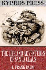 Life and Adventures of Santa Claus