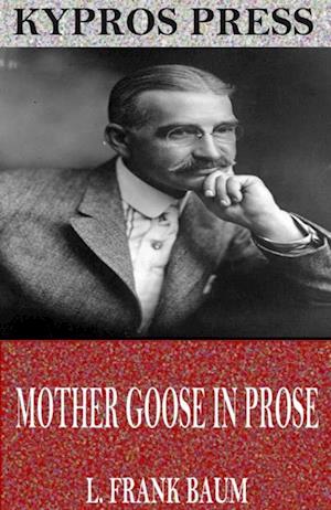 Mother Goose in Prose