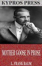 Mother Goose in Prose