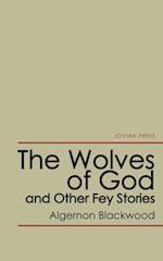 Wolves of God and Other Fey Stories