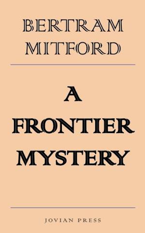 Frontier Mystery