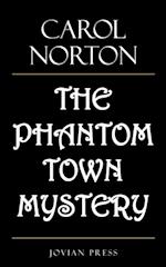Phantom Town Mystery