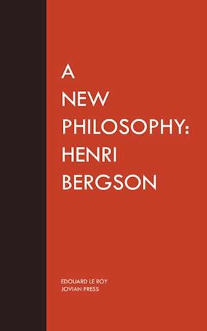 New Philosophy: Henri Bergson