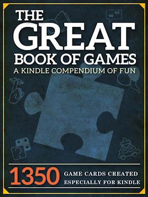 The Great Book of Games : A Compendium of Fun