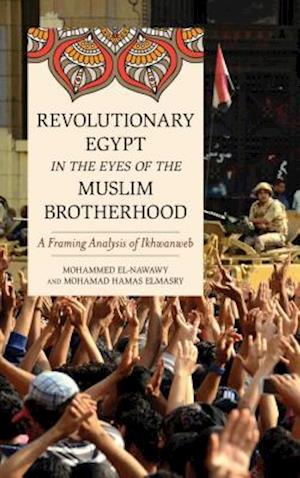 Revolutionary Egypt in the Eyes of the Muslim Brotherhood