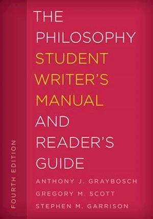The Philosophy Student Writer's Manual and Reader's Guide