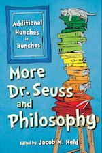 More Dr. Seuss and Philosophy