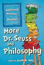 More Dr. Seuss and Philosophy