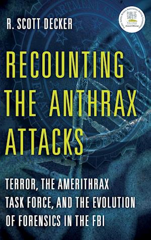 Recounting the Anthrax Attacks