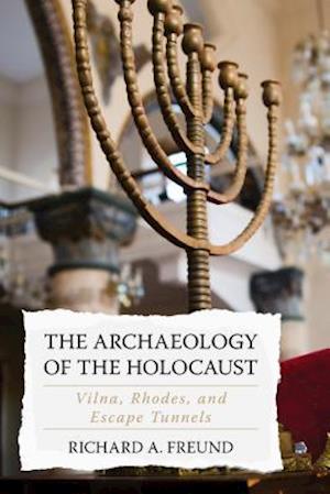 The Archaeology of the Holocaust