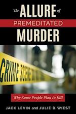 Allure of Premeditated Murder