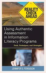 Using Authentic Assessment in Information Literacy Programs
