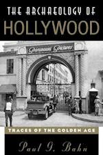 The Archaeology of Hollywood