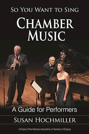 So You Want to Sing Chamber Music