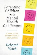 Parenting Children with Mental Health Challenges